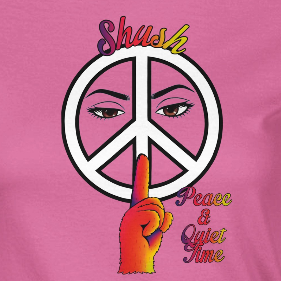 Shush, It's Peace & Quiet Time | Classic Womens Crewneck T-shirt | Gildan 64000L